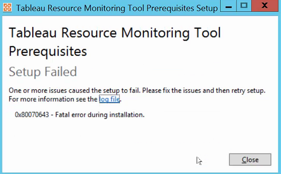 Tableau Resource Monitoring Tool の前提条件のインストールに失敗しました Tableau Software